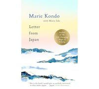 Letter from Japan: How to find calm, wonder and beauty through Japanese culture and traditional and contemporary practices with the No. 1 bestselling author