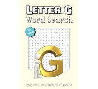 Letter G Word Search Puzzle Book: 50+ Fun "G" Themed Word Search Puzzles: A Portable 6x9 Travel Activity Book for All Ages (110 Pages)