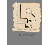 Letter Hunt: Search for The Alphabet- a fun way to learn your letters while coloring