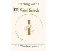 Letter I Word Search book: 50+ Hand Crafted Word Searches | The Alphabet Series