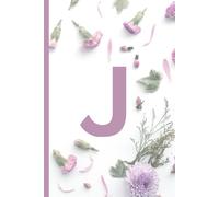 Letter J Monogram A Personalized Alphabet Name Birthday Christmas Card Alternative Named Notebook With A Pink Floral Cover: A Lined Jotter Journal ... Schoolwork Gardening Notes Or Anything Useful