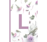 Letter L Monogram A Personalized Alphabet Name Birthday Christmas Card Alternative Named Notebook With A Pink Floral Cover: A Lined Jotter Journal ... Schoolwork Gardening Notes Or Anything Useful