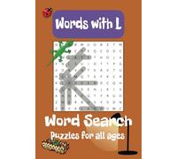 Letter L Word Search Puzzle Book: Word Searches with Easy to Read Print about The Letter L, Words starting with L, and more | 6x9 inches, 110 pages | ... Gift for Vacations, Holidays and Free Times