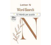 Letter N Word Search: The Letter N Collection: 50+ Themed Puzzles | 110-Page Gift Book