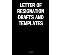 Letter of resignation drafts and templates: The Notebook