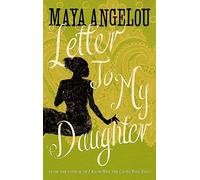 Letter To My Daughter