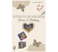LETTER TO MY DAUGHTER: At her 18 Birthday