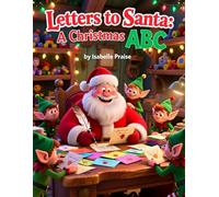 Letter to Santa: A Christmas ABC: Aphabet book for Children (Little Learners Christmas ABC Series)