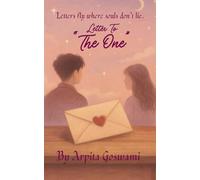 Letter to THE ONE: Where Desire Hides in Letters Never Sent