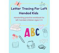 Letter tracing for left-handed kids: Handwriting practice workbook for left-handed children Ages 3-6