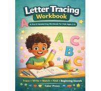 Letter Tracing Workbook: A Pre-K Handwriting Workbook for Kids Ages 3-5 | Uppercase & Lowercase Letters A-Z | Trace, Write, Match & Find | 110+ Practice Pages with Beginning Sounds & Simple Words