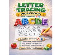 Letter Tracing Workbook for Kids Ages 4-6: Practice Letters A-Z, Uppercase and Lowercase for Preschool and Kindergarten (Early Skills Workbooks)