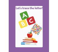 Letter Tracing Workbook for Kids: Preschool & Kindergarten Letter Practice to Build Fine Motor Skills and Letter Recognition
