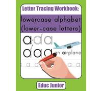 Letter Tracing Workbook: lowercase alphabet (lower-case letters)