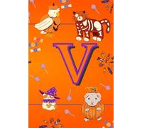 Letter V: Monogrammed Fun Halloween Notebook for Kids: 50 Blank Pages for Drawing, Doodling or Journaling