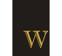 Letter W Minimalist Black and Gold Design Paperback Notebook with Dotted Grid: 100 Sheets 200 Pages Best for Gifts