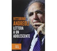 Lettera a un adolescente (BUR Grandi saggi)