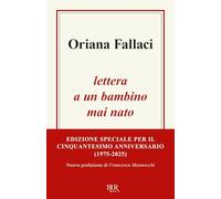 Lettera a un bambino mai nato (BUR Saggi)