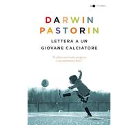 Lettera a un giovane calciatore (Tascabili)