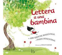 Lettera a una bambina. Ediz. a colori (Il Castoro bambini)