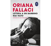 Lettera ad un bambino mai nato (BUR Best BUR)