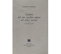 Lettera ad un vecchio amico ed altri scritti. Saggi su Verga, Leopardi, Serra, Bacchelli giovane, la nascita de «La Ronda», Barilli (I libri di Massimiliano Boni)