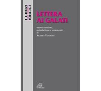Lettera ai Galati. Nuova versione, introduzione e commento (I libri biblici)