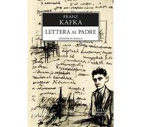 Lettera al padre. Ediz. integrale