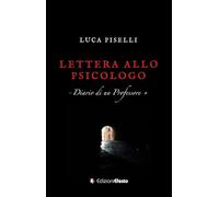 Lettera allo psicologo. Diario di un professore (Parerga)