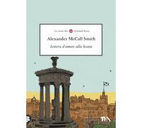 Lettera d'amore alla Scozia (Narrativa Tea)