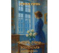 Lettera di una sconosciuta: Nuova traduzione integrale