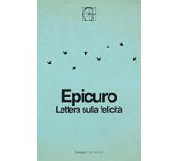 Lettera sulla felicità. Ediz. integrale (I grandi libri)