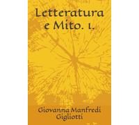 Letteratura e Mito. 1.