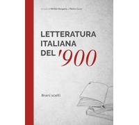 LETTERATURA ITALIANA DEL '900: Brani scelti
