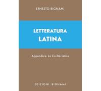 Letteratura latina (Biblioteca scolastica Bignami)