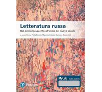 Letteratura russa. Dal primo Novecento all'inizio del nuovo secolo. Ediz. MyLab. Con Contenuto digitale per accesso online (Lettere)