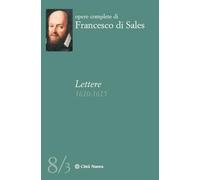 Lettere (1610-1615) (Vol. 8/3) (Opere complete di Francesco di Sales)