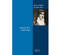 Lettere. 1933-1938 (Vol. 2/1) (Opere complete di Edith Stein)