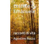 Lettere a Emanuele: racconti di vita