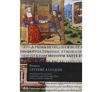Lettere a Lucilio (BUR Classici greci e latini)