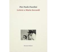 Lettere a Maria Seccardi (Fuori collana)