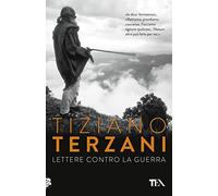 Lettere contro la guerra (Opere di Tiziano Terzani pocket)