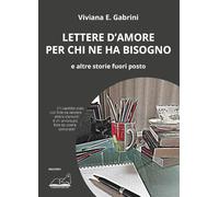 Lettere d’amore per chi ne ha bisogno. E altre storie fuori posto