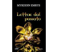 Lettere dal passato (Romanticamente M/M)