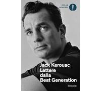 Lettere dalla Beat Generation (Oscar moderni)