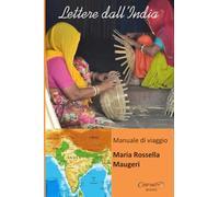 Lettere dall'India: Manuale di viaggio