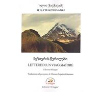 Lettere di un viaggiatore. Ediz. italiana e georgiana