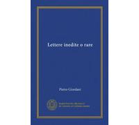 Lettere inedite o rare (Vol-1)
