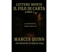 Lettere Morte: Il Filo di Carta: Libro Uno