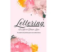 Lettering Creativo: Da vida a tus palabras trazo a trazo